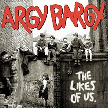 Argy Bargy, The Likes Of Us