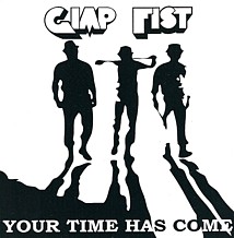 Gimp Fist, Your Time Has Come