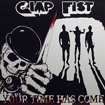 Gimp Fist, Your Time Has Come LP Cover  