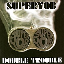 Superyob, Double Trouble
